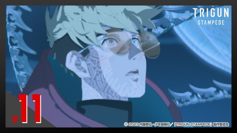 TRIGUN STAMPEDE #11 新世界へ