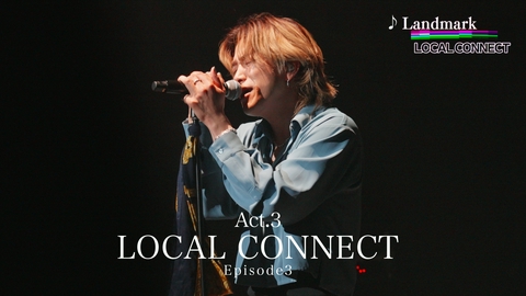 ミッドナイトライブハウス Episode3 LOCAL CONNECT