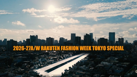 ファッション通信 世界の継ぎ目となれ！2026-27秋冬 楽天ファッションウィーク東京スペシャル！