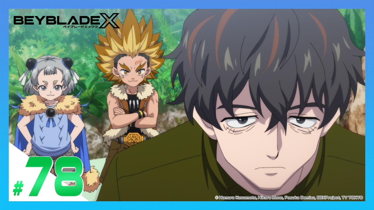 BEYBLADE X 4月25日(金)放送分 第78話 カスタマイズ｜アニメ／ヒーロー