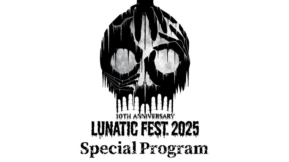 LUNATIC FEST. 2025 Special Program｜その他｜見逃し無料配信はTVer
