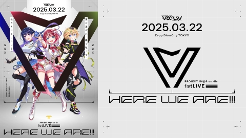 PROJECT IM@S vα-liv 「1stLIVE -HERE WE ARE !!!-」DIGEST 3月